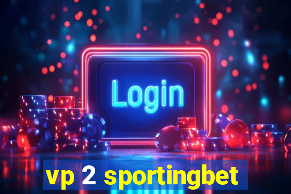 vp 2 sportingbet